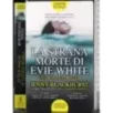 La strana morte di Evie White