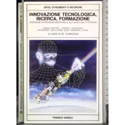 Innovazione tecnologica, ricerca, formazione