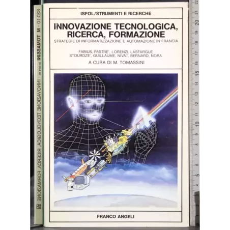 Innovazione tecnologica, ricerca, formazione