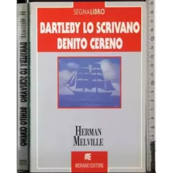 Bartleby lo scrivano. Benito Cereno