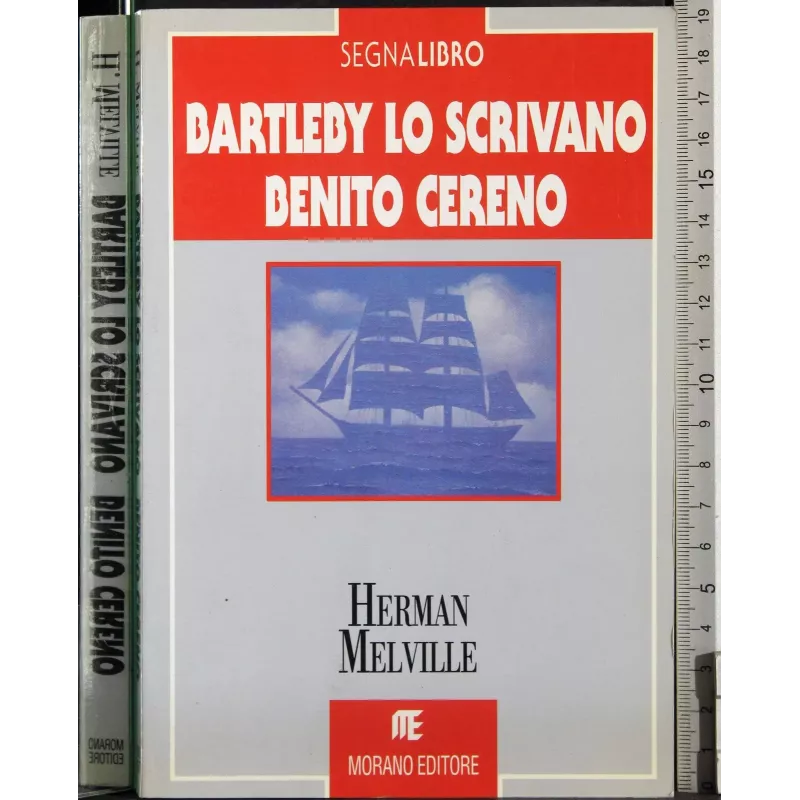 Bartleby lo scrivano. Benito Cereno