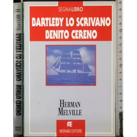 Bartleby lo scrivano. Benito Cereno