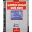 Bartleby lo scrivano. Benito Cereno