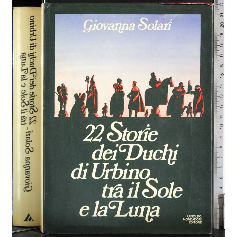 22 Storie deui Duchi di Urbino tra il Sole e la Luna