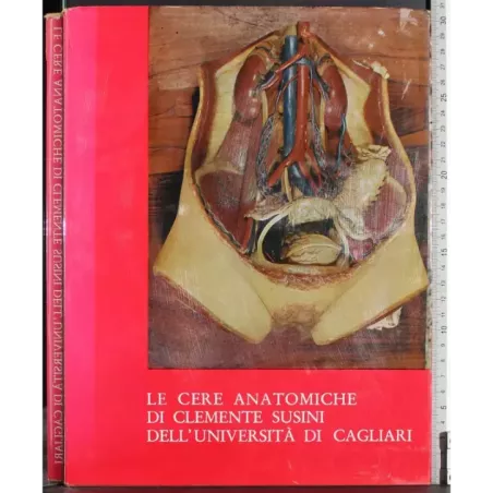 Cere anatomiche di Clemente Susini Università di Cagliari
