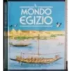 Il mondo Egizio