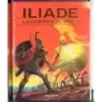 Iliade. La guerra di Troia