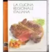 La cucina regionale italiana. Toscana
