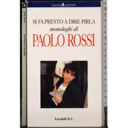 Si fa presto a dire pirla