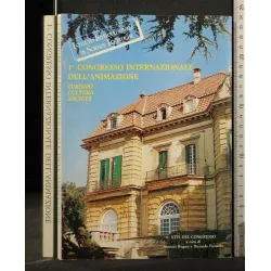 1° CONGRESSO INTERNAZIONALE DELL'ANIMAZIONE TURISMO CULTURA