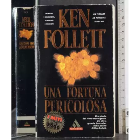 Una fortuna pericolosa