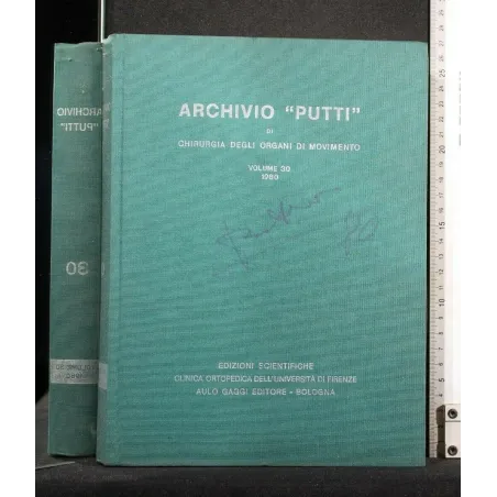 ARCHIVIO "PUTTI" DI CHIRURGIA DEGLI ORGANI DI MOVIMENTO VOL 30