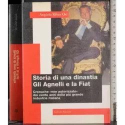 Storia di una dinastia. Gli Agnelli e la Fiat
