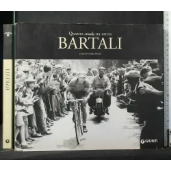 QUANTA STRADA HA FATTO BARTALI