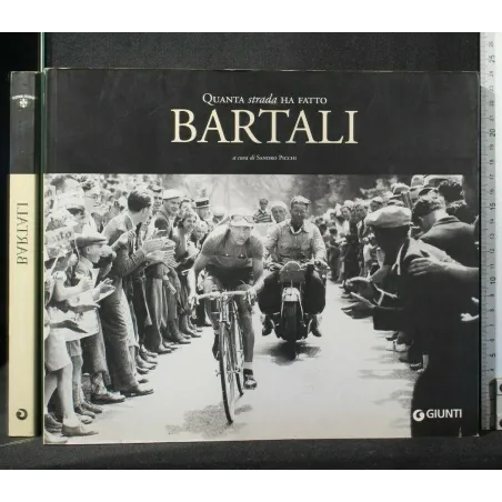 QUANTA STRADA HA FATTO BARTALI