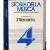 Storia della musica 4. Il Seicento