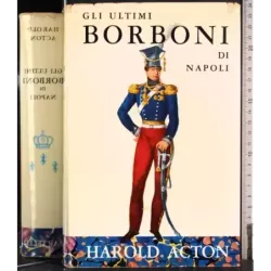 Gli ultimi Borboni di Napoli
