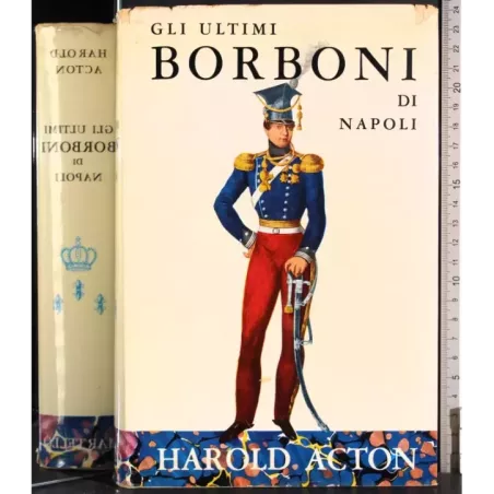 Gli ultimi Borboni di Napoli