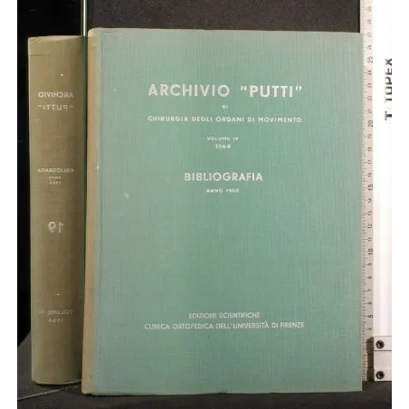 ARCHIVIO "PUTTI" DI CHIRURGIA DEGLI ORGANI DI MOVIMENTO VOL 19
