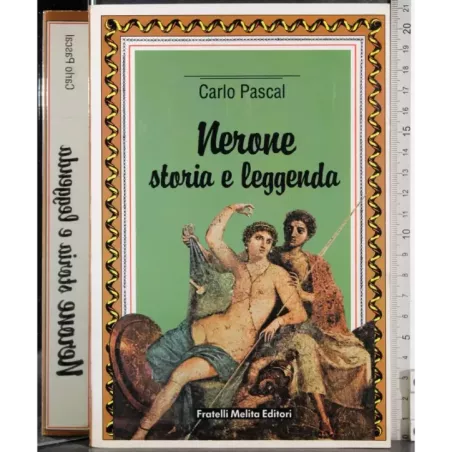 Nerone. Storia e leggenda