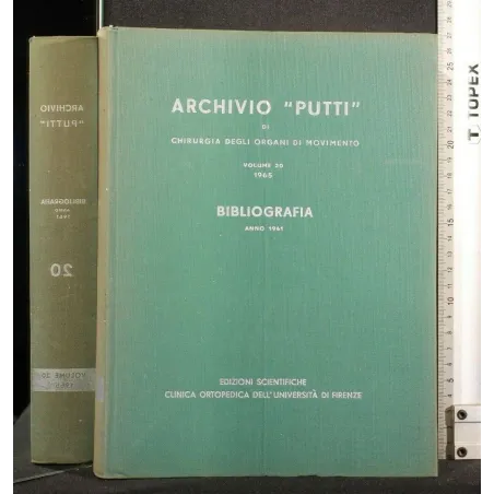 ARCHIVIO "PUTTI" DI CHIRURGIA DEGLI ORGANI DI MOVIMENTO VOL 20