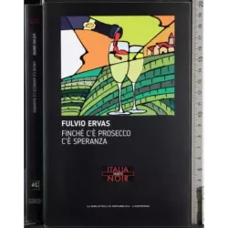 Finché c'è prosecco c'è speranza