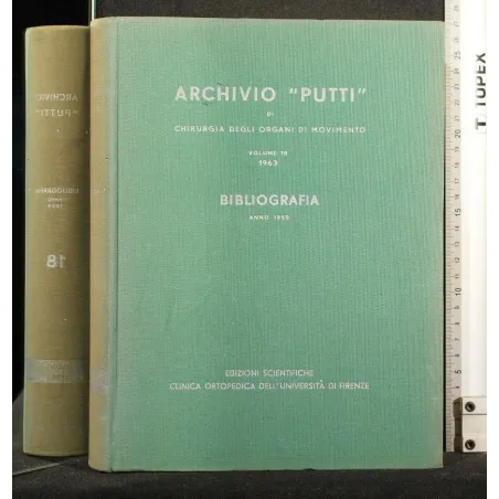 ARCHIVIO "PUTTI" DI CHIRURGIA DEGLI ORGANI DI MOVIMENTO VOL 18