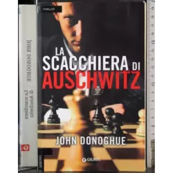 La scacchiera di Auschwitz