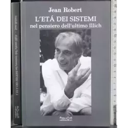 L'età dei sistemi nel pensiero dell'ultimo Illich