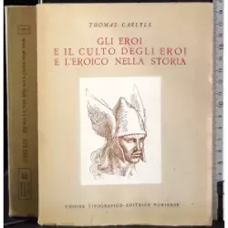 Gli eroi e il culto degli eroi e l'eroico nella storia