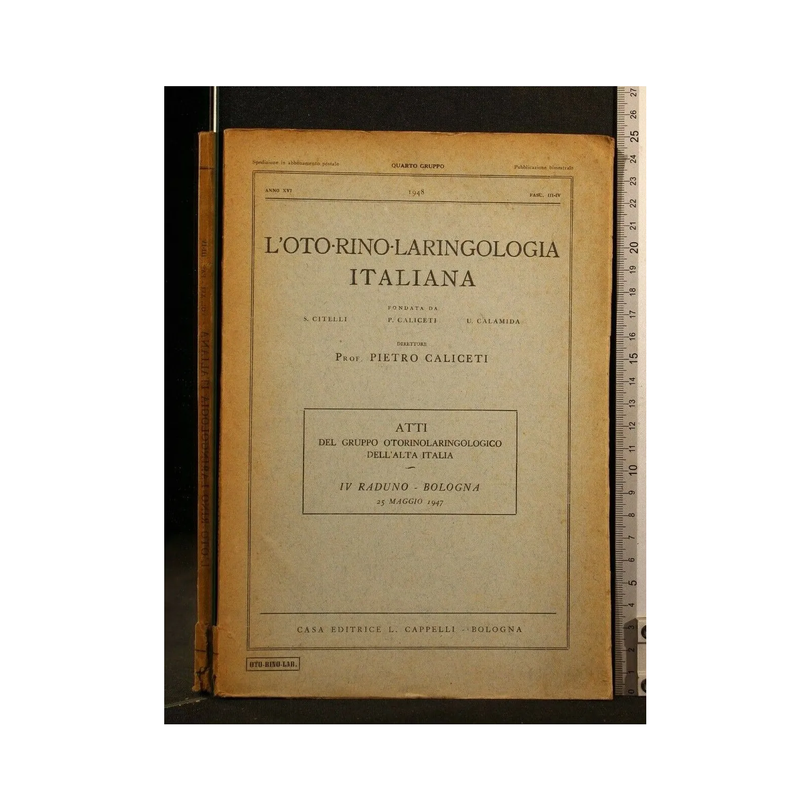 L'OTORINOLARINGOLOGIA ITALIANA IV RADUNO RADUNO 25 MAGGIO 1947