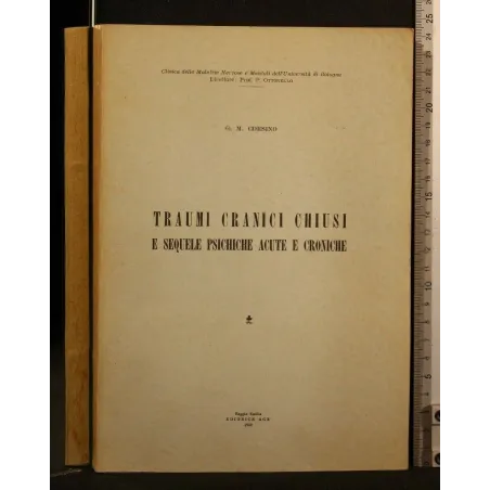 TRAUMI CRANICI CHIUSI E SEQUELE PSICHICHE ACUTE E CRONICHE