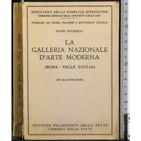 La Galleria Nazionale d'arte moderna. Roma-Valle Giulia