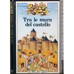 Tra le mura del castello