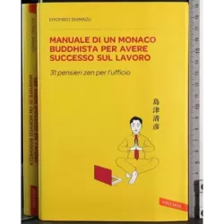 Manuale monaco Buddhista per avere successo sul lavoro