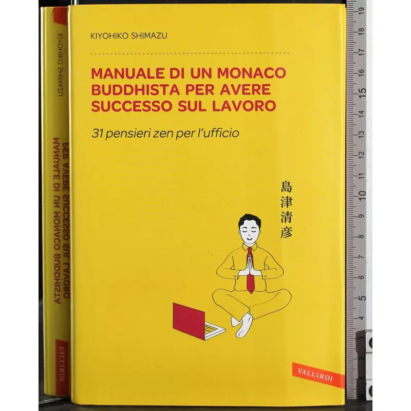 Manuale monaco Buddhista per avere successo sul lavoro