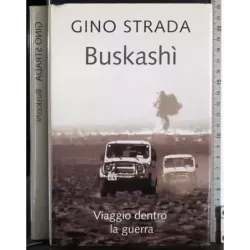 Buskashì. Viaggio dentro la guerra