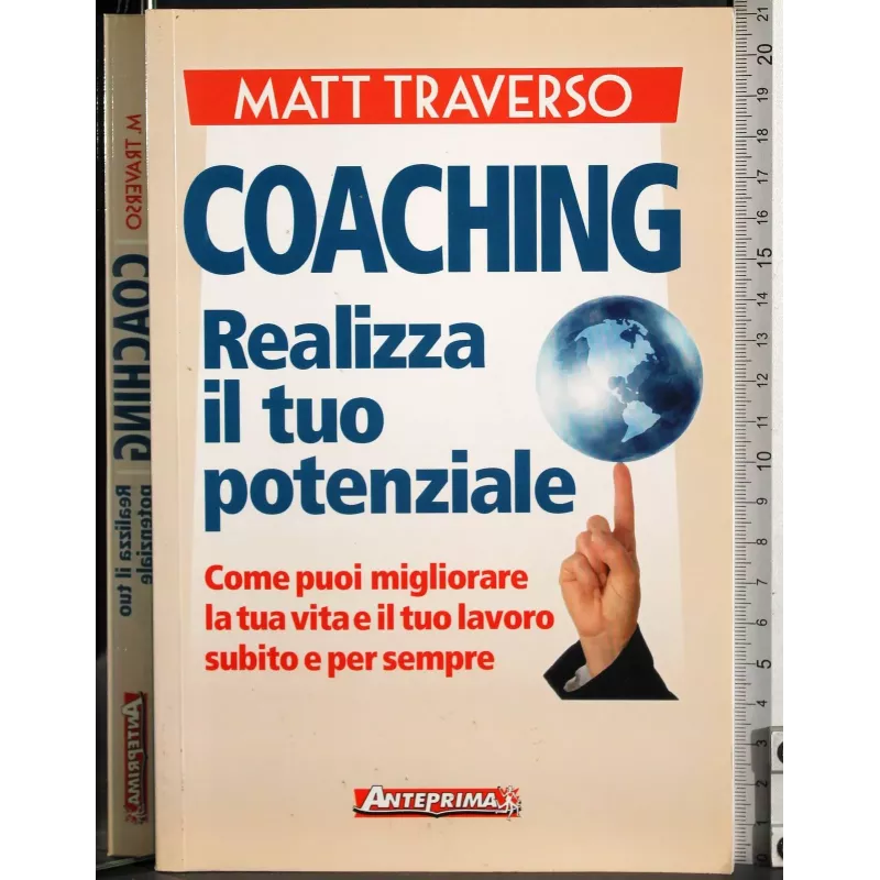 Coaching. Realizza il tuo potenziale