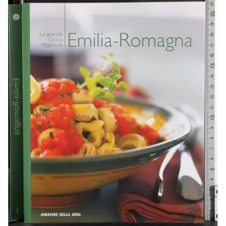 La grande cucina regionale 1. Emilia-Romagna