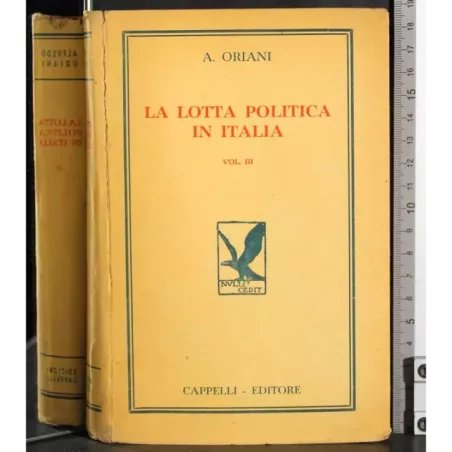 La lotta politica in Italia. Vol 3