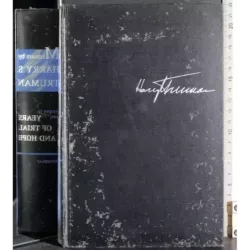Memoirs by Harry Truman 2. Years of trial and hope