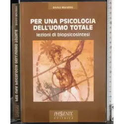 Per una psicologia dell'uomo totale