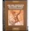 Per una psicologia dell'uomo totale