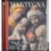 I Classici dell'arte 18. Mantegna