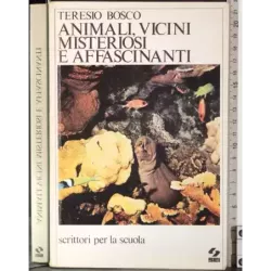 Animali, vicini misteriosi e affascinnanti