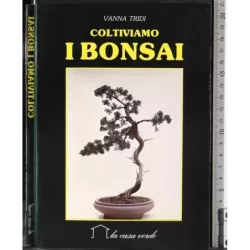 Coltiviamo i Bonsai