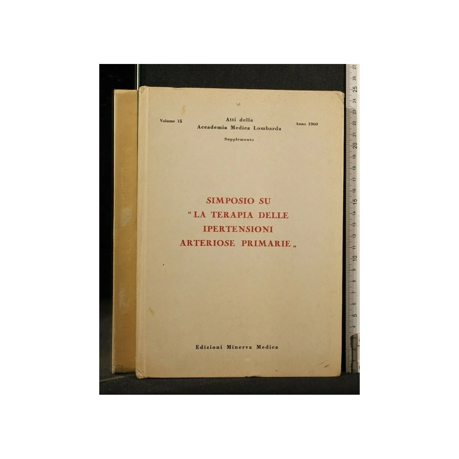 ATTI DELLA ACCADEMIA MEDICA LOMBARDA SUPPLEMENTO VOL 15 ANNO