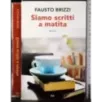 Siamo scritti a matita