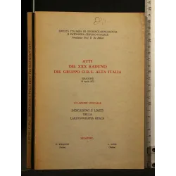 ATTI DEL XXX RADUNO DEL GRUPPO ORL ALTA ITALIA INDICAZIONI E LIMITI DELLA LARINGOGRAFIA OPACA 30 APRILE 1972 _x000D_