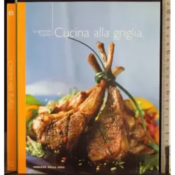 La grande cucina 27. Cucina alla griglia